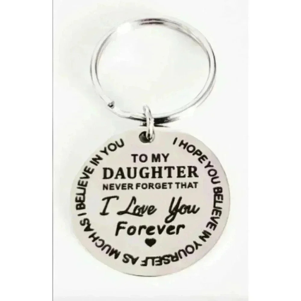To my Daughter i love you forever keyhain